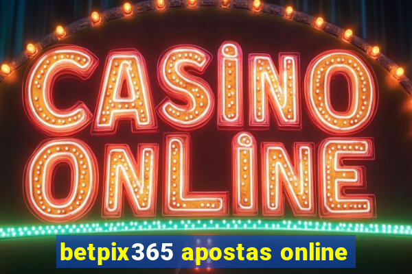 betpix365 apostas online