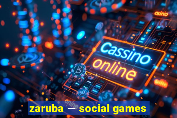 zaruba — social games