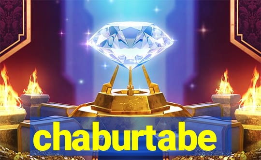 chaburtabe