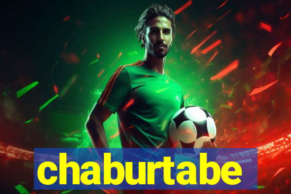 chaburtabe