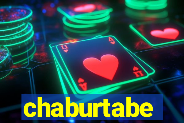 chaburtabe