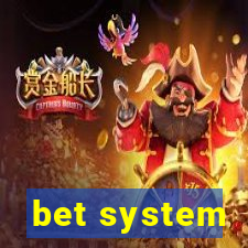 bet system