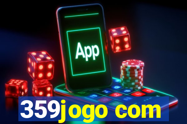 359jogo com