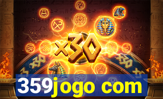 359jogo com