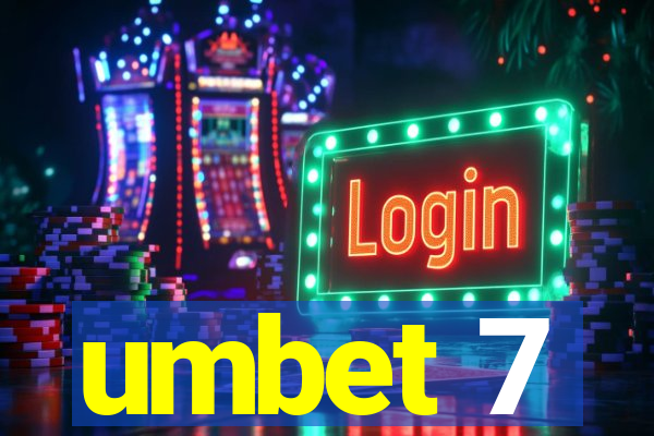 umbet 7