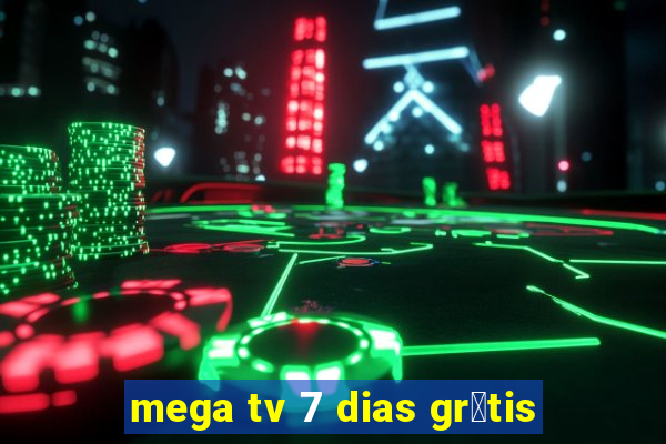 mega tv 7 dias gr谩tis