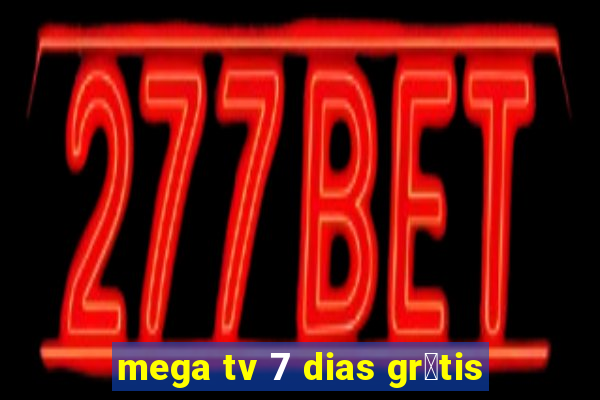 mega tv 7 dias gr谩tis