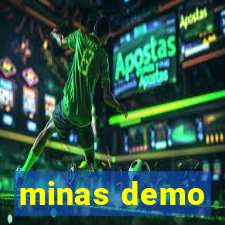 minas demo