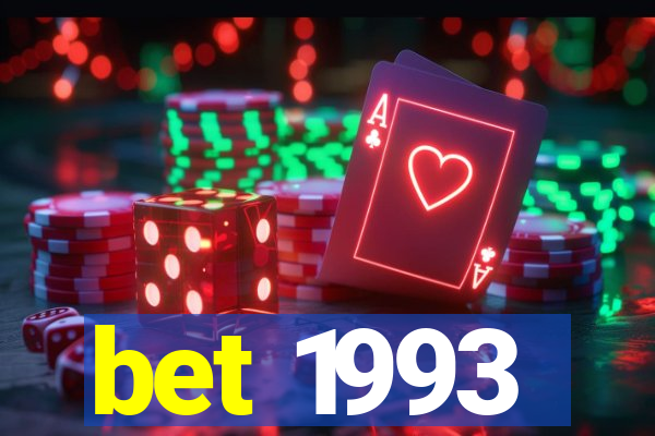 bet 1993