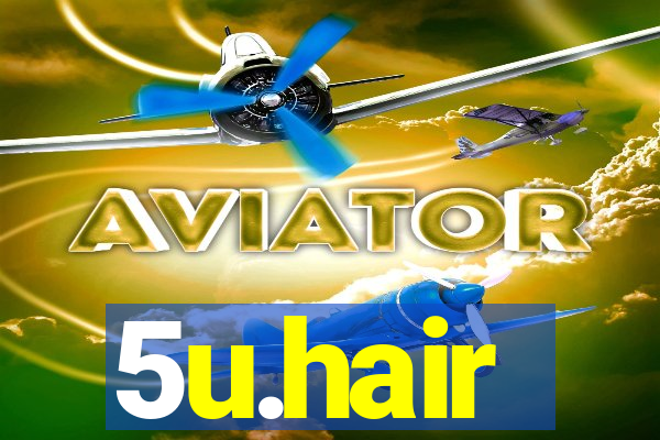 5u.hair