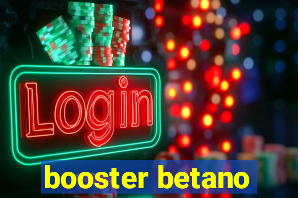 booster betano