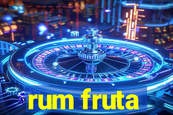 rum fruta