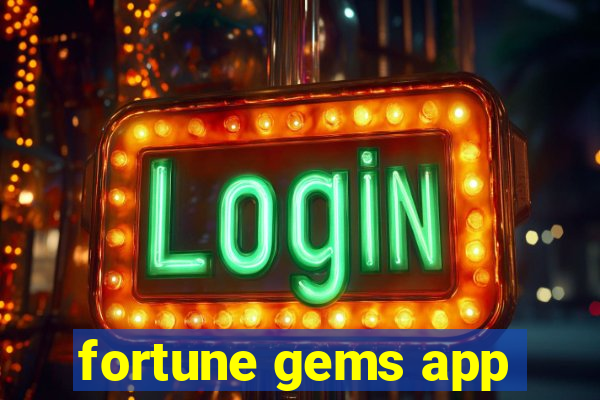 fortune gems app