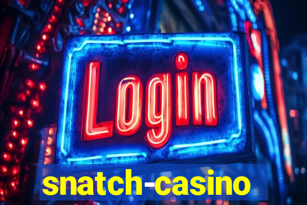 snatch-casino