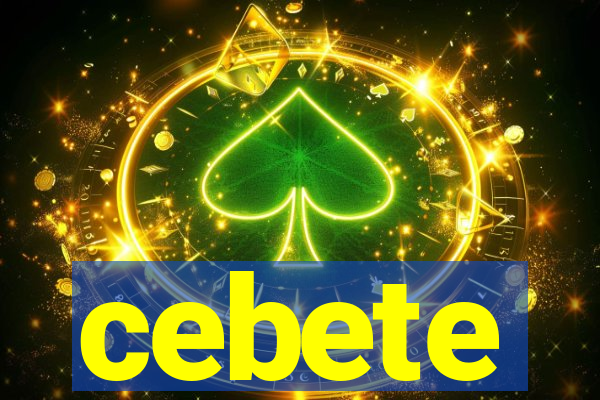 cebete