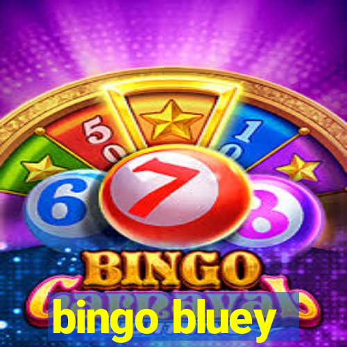 bingo bluey