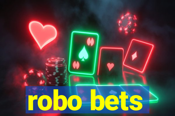 robo bets