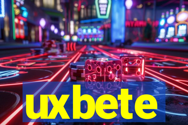 uxbete