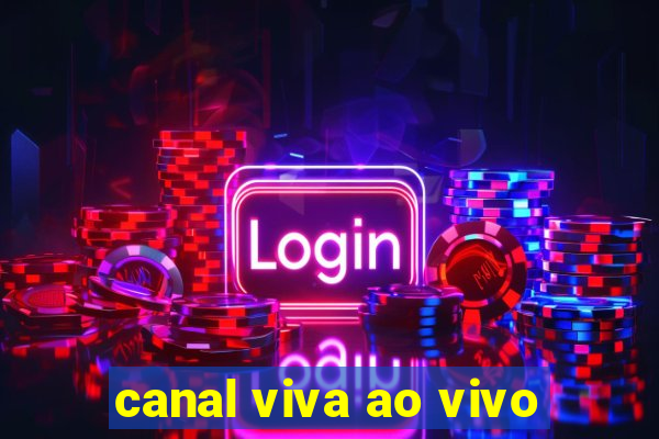 canal viva ao vivo