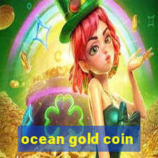 ocean gold coin