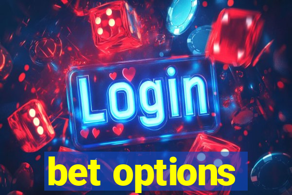 bet options