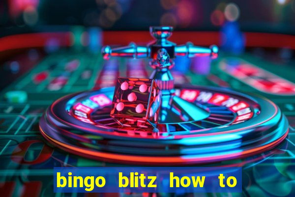 bingo blitz how to level up fast