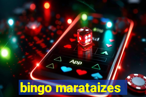 bingo marataizes