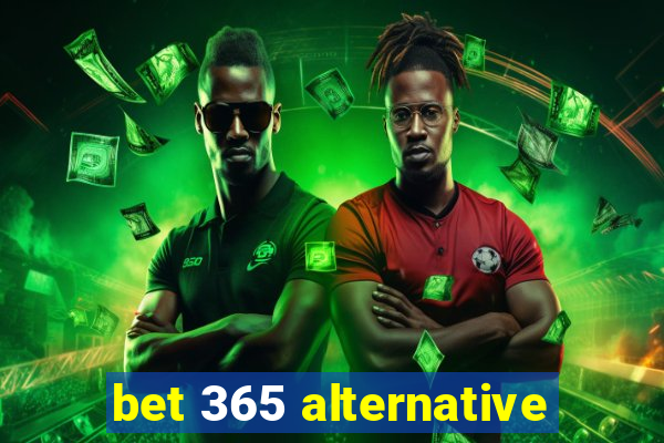 bet 365 alternative