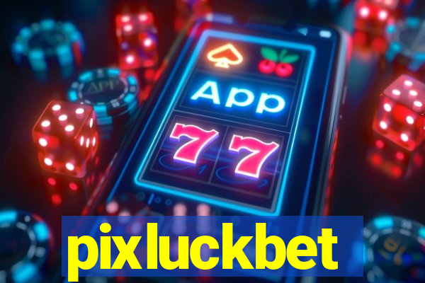 pixluckbet