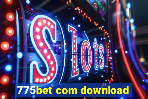 775bet com download