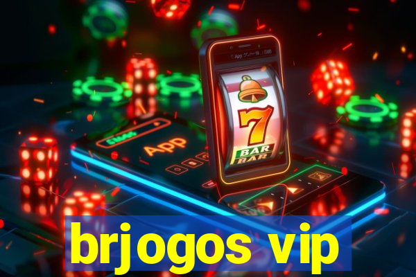 brjogos vip