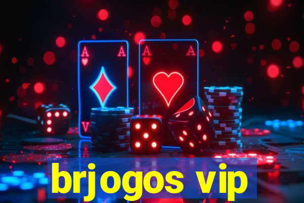 brjogos vip