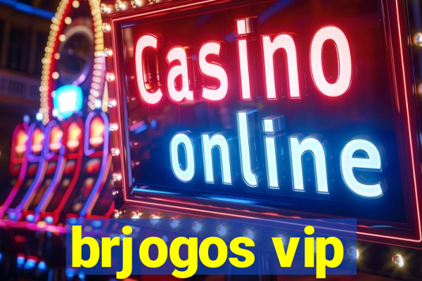 brjogos vip