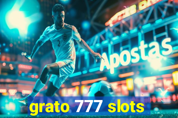 grato 777 slots