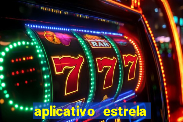 aplicativo estrela bet apk