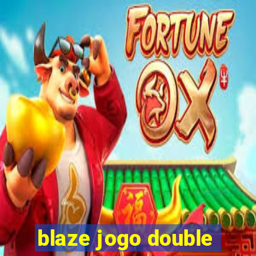 blaze jogo double