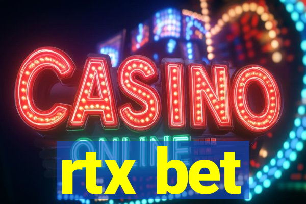 rtx bet