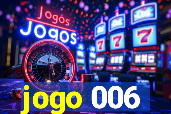 jogo 006