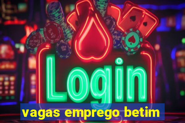 vagas emprego betim