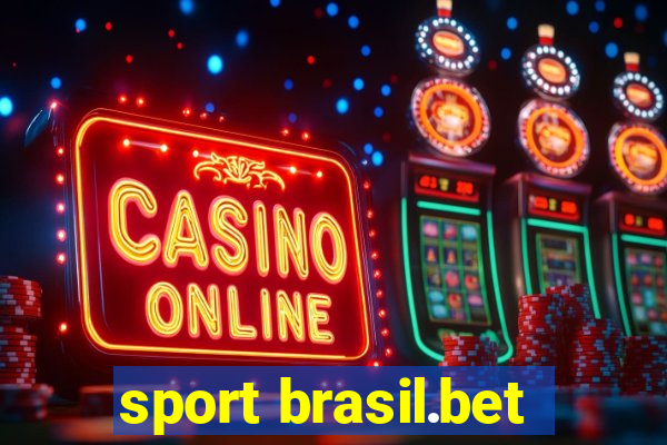 sport brasil.bet