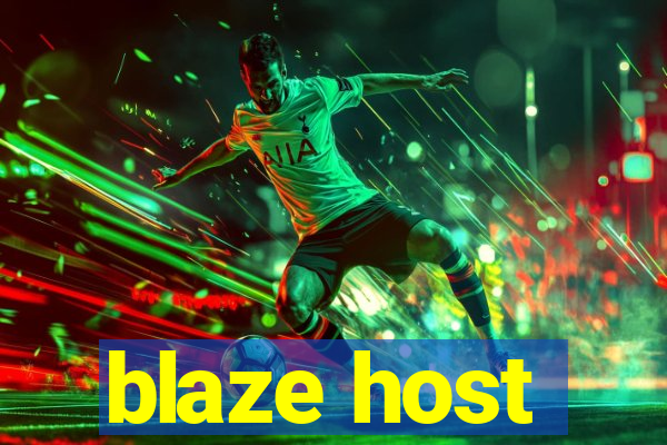 blaze host