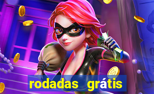 rodadas grátis hoje segunda-feira