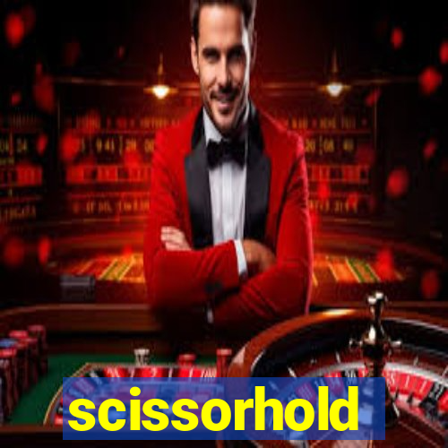 scissorhold