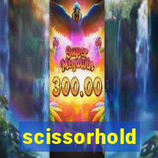 scissorhold