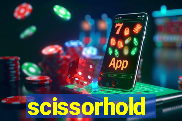 scissorhold