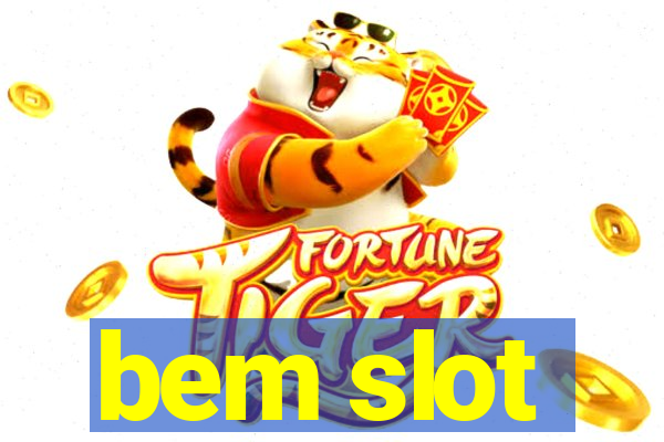 bem slot