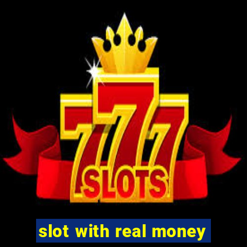 slot with real money