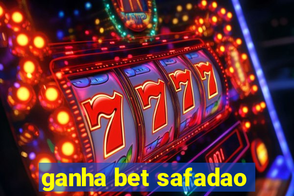 ganha bet safadao