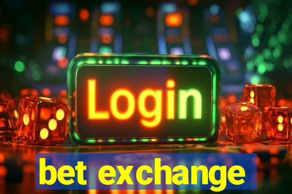 bet exchange