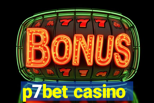 p7bet casino